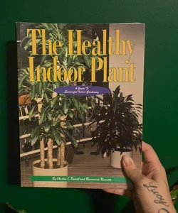 The Healthy Indoor Plant
