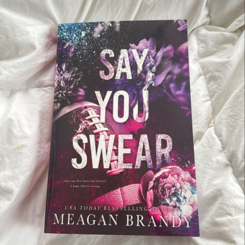 Say You Swear : Alternate Cover Edition