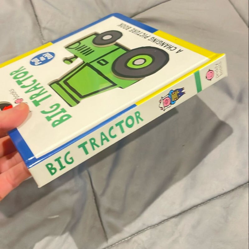 A Changing Picture Book: Big Tractor