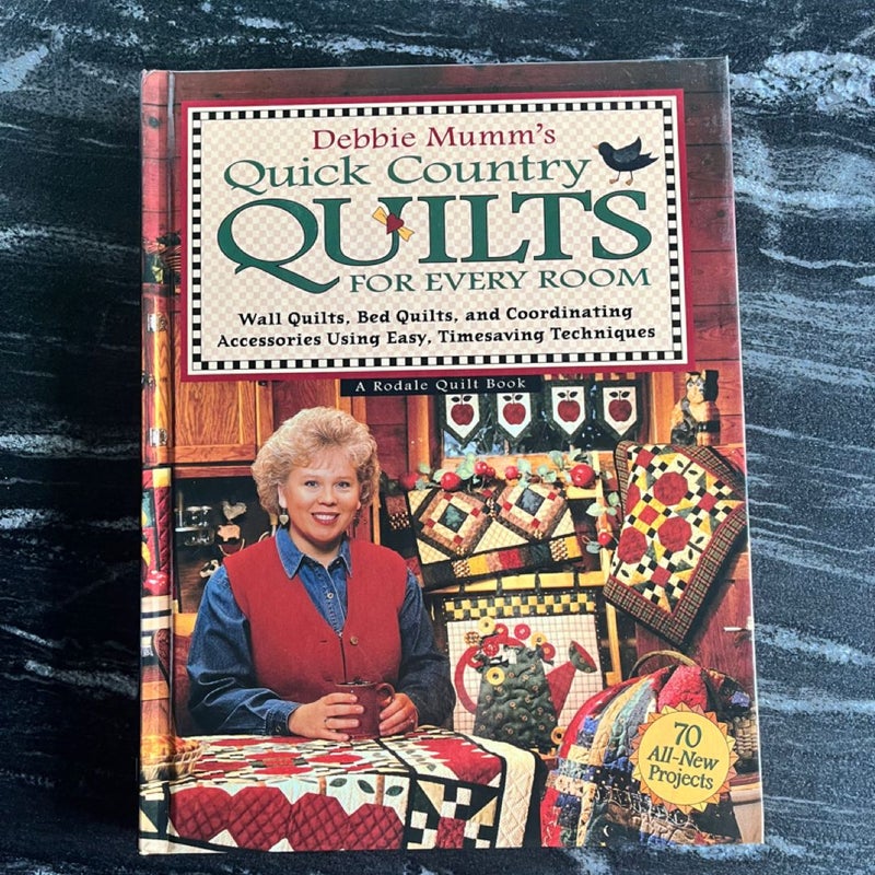 Debbie Mumm's Quick Country Quilts for Every Room