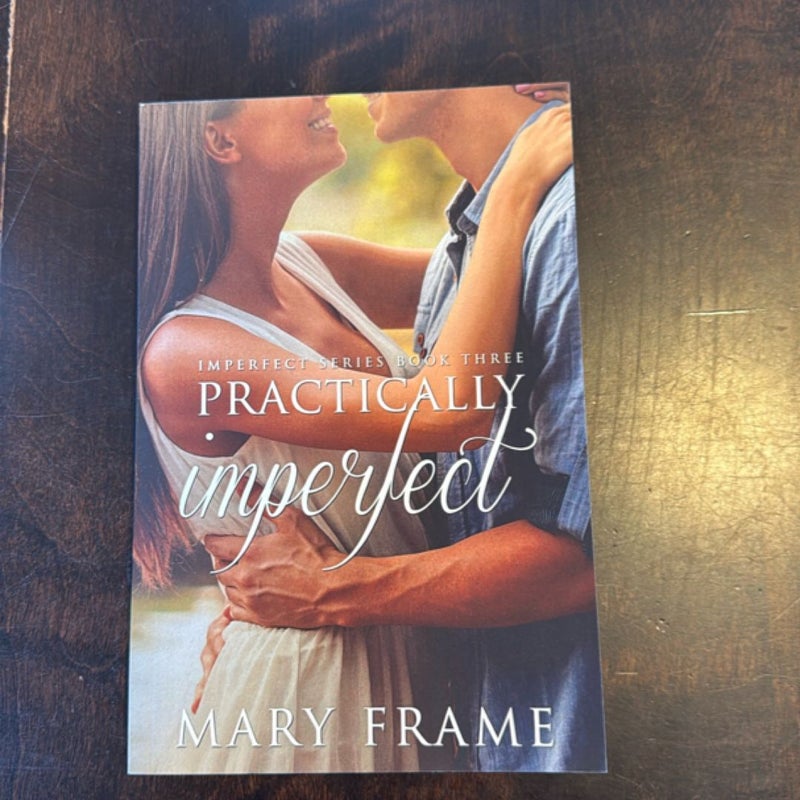 Practically Imperfect