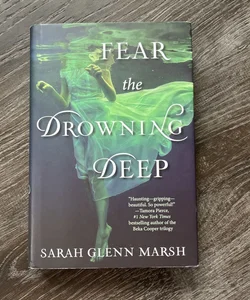 SIGNED Fear the Drowning Deep