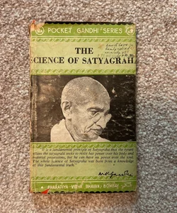 The Science of Satyagraha
