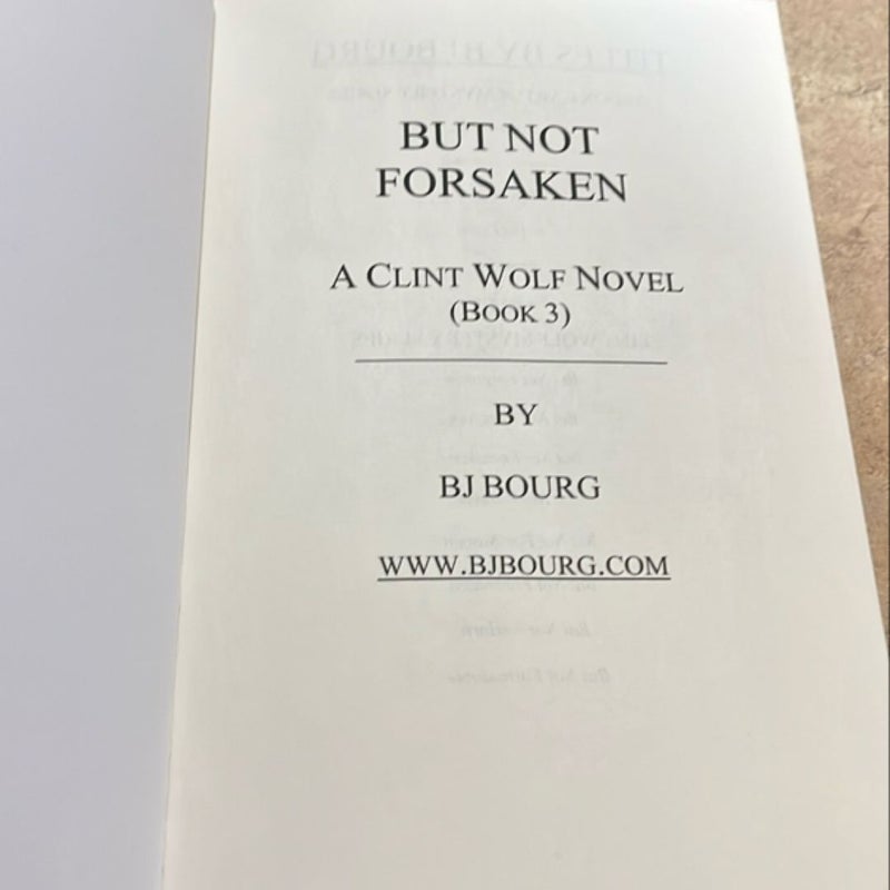 But Not Forsaken (book 3)