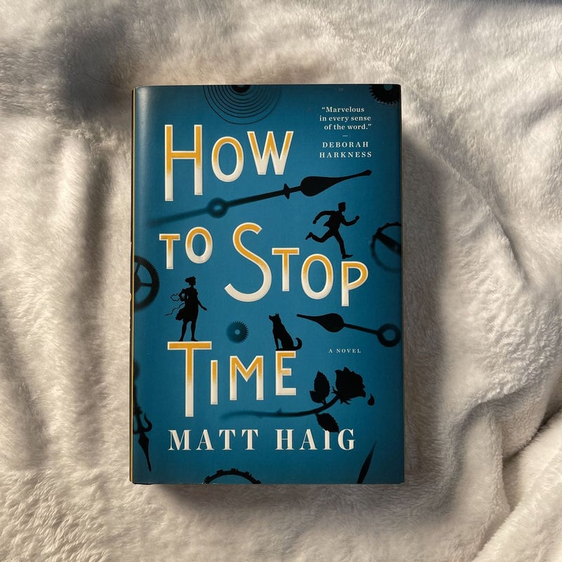 How to Stop Time: A Novel