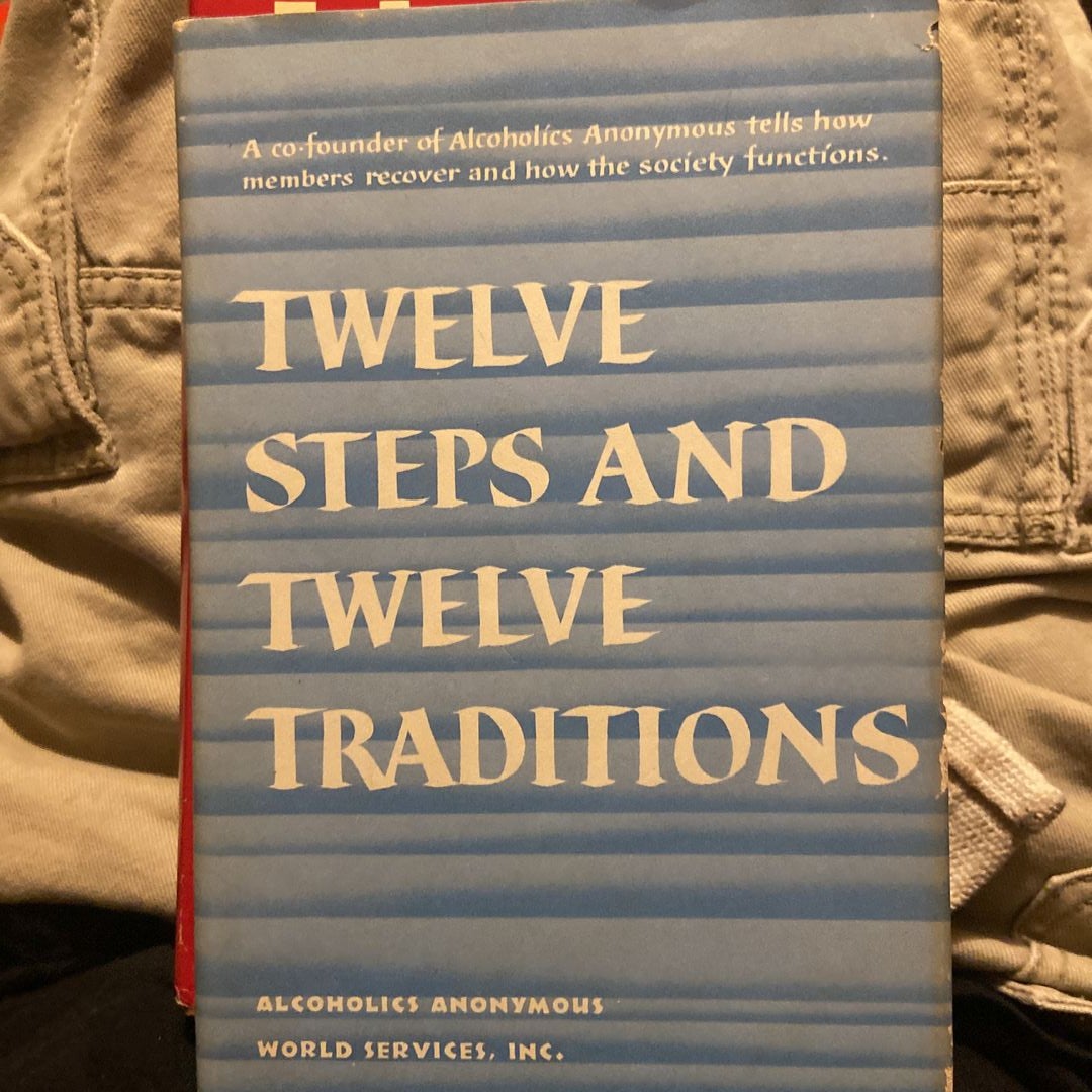 Twelve Steps and Twelve Traditions