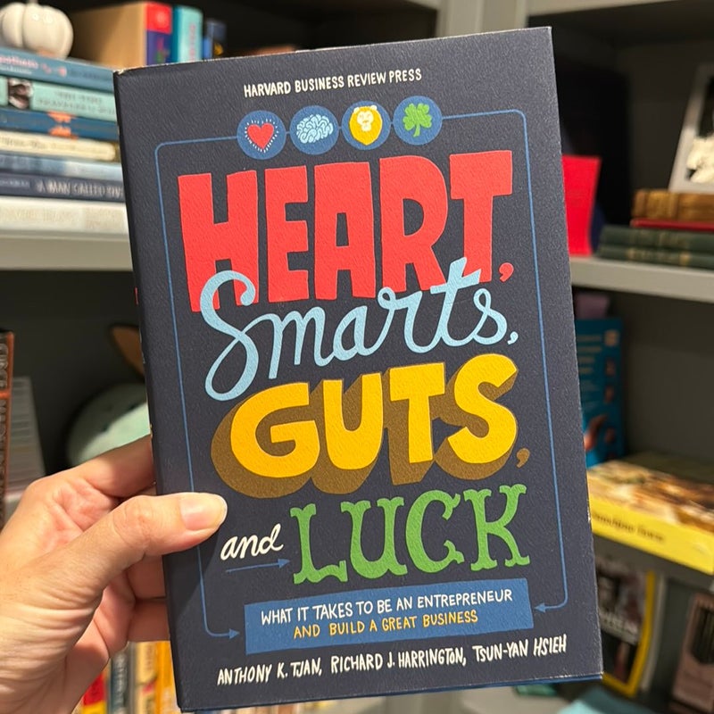 Heart, Smarts, Guts, and Luck
