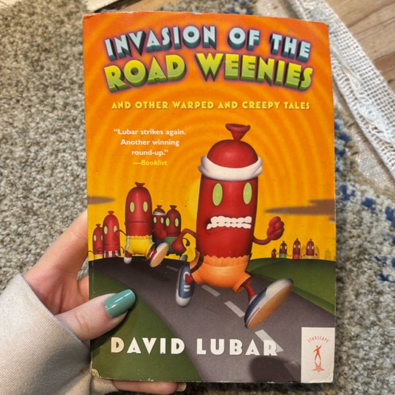 Invasion of the Road Weenies