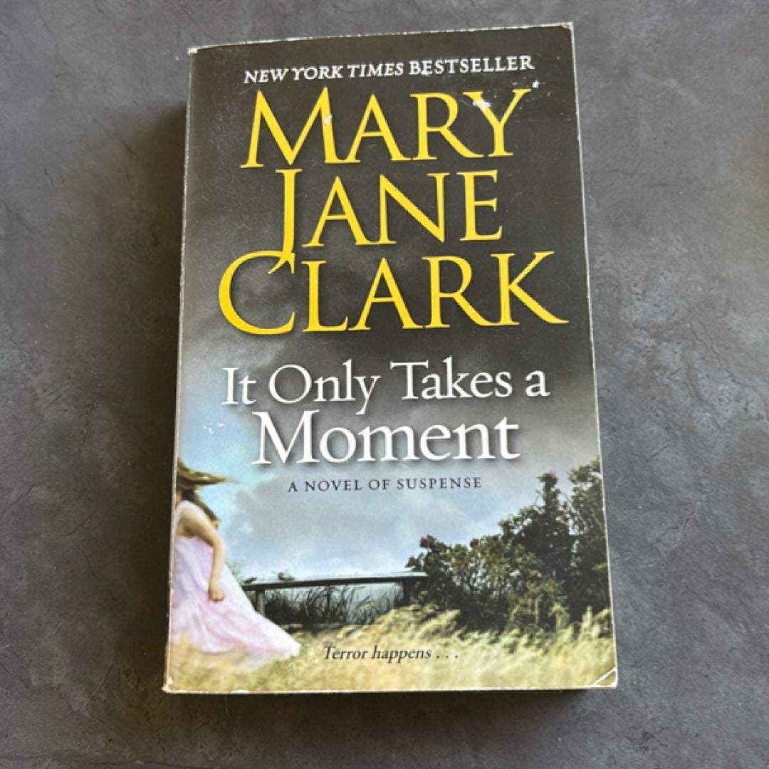 It Only Takes a Moment