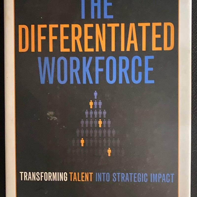 The Differentiated Workforce