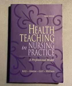 Health Teaching in Nursing Practice
