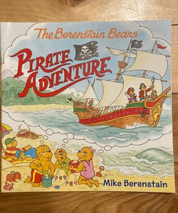 The Berenstain Bears Pirate Adventure