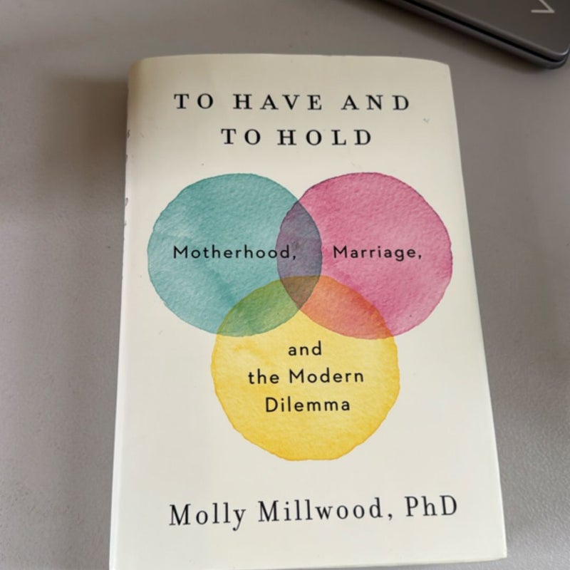 To Have and to Hold
