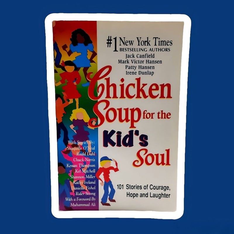 Chicken Soup for the Kid's Soul