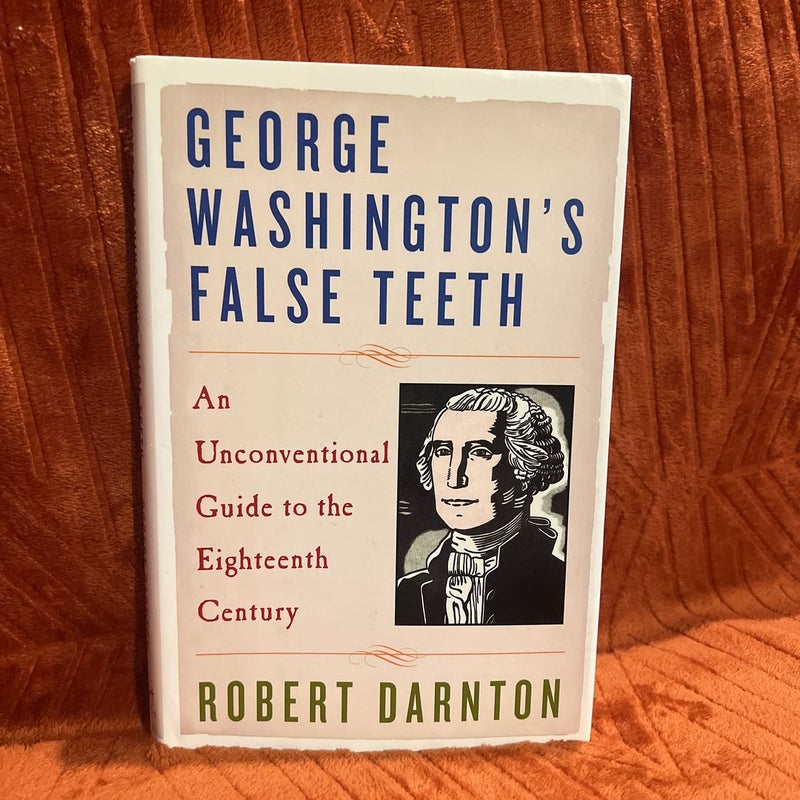 Washington's False Teeth by Robert Darnton, Hardcover Pangobooks