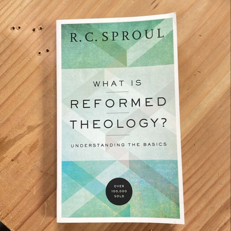 What Is Reformed Theology?