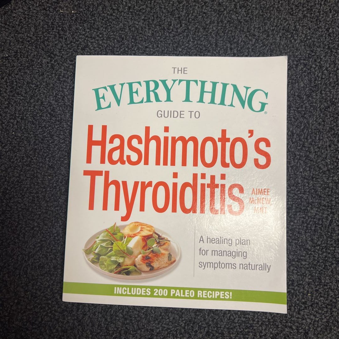 The Everything Guide to Hashimoto's Thyroiditis