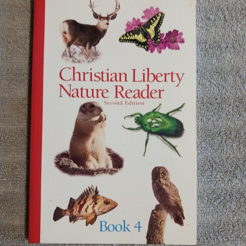 Christian Liberty Nature Reader Book Four