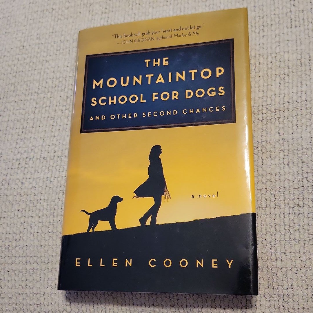 The Mountaintop School for Dogs and Other Second Chances