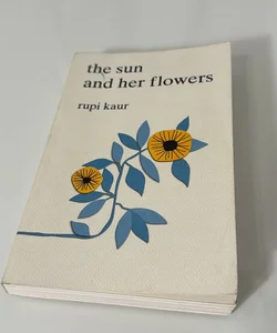 The Sun and Her Flowers