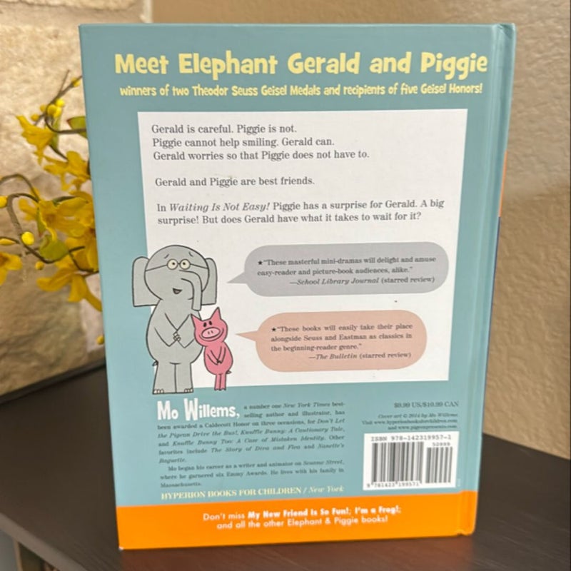 Waiting Is Not Easy (an Elephant and Piggie Book) by Mo Willems