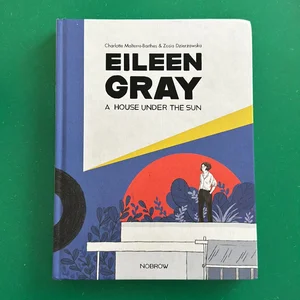 Eileen Gray: a House under the Sun