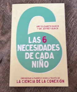 Las 6 Necesidades de Cada Niño