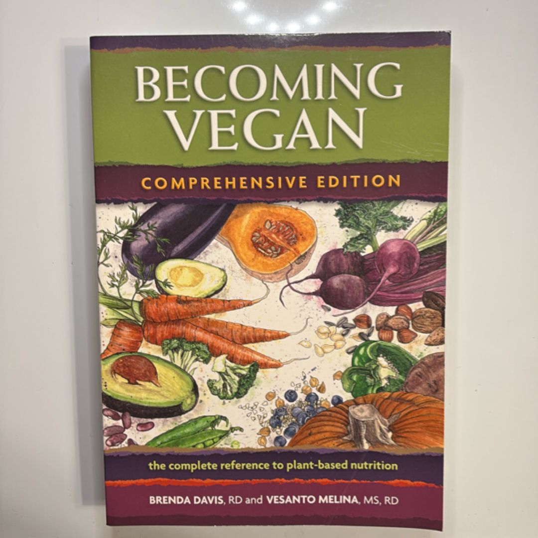 Becoming Vegan: Comprehensive Edition