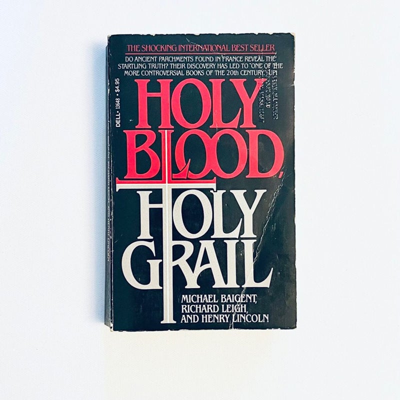 Holy Blood, Holy Grail 1985 Dell Publishing, 3rd printing