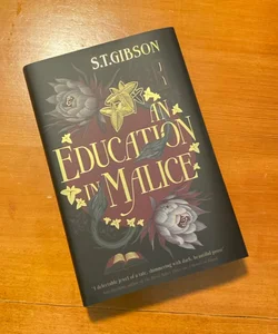 An Education In Malice (Signed FairyLoot edition) 