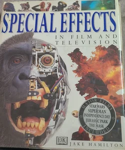 Special Effects in Film and Television
