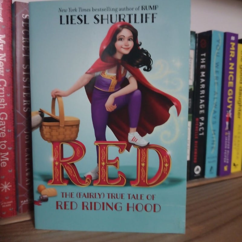 Red: the True Story of Red Riding Hood