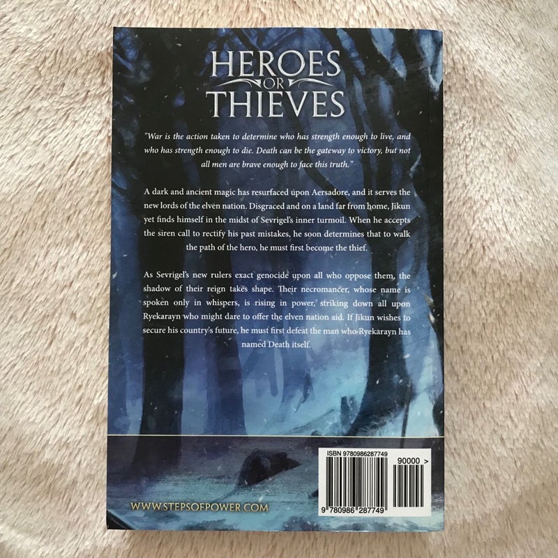 Heroes or Thieves