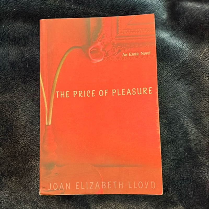 The Price of Pleasure