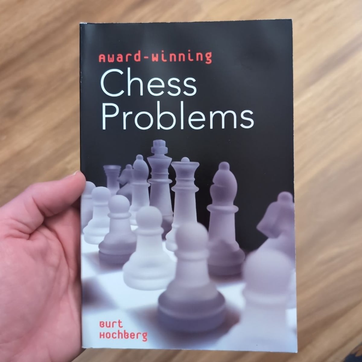 Award-Winning Chess Problems by Burt Hochberg