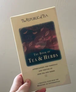 Republic of Tea Book of Tea and Herbs
