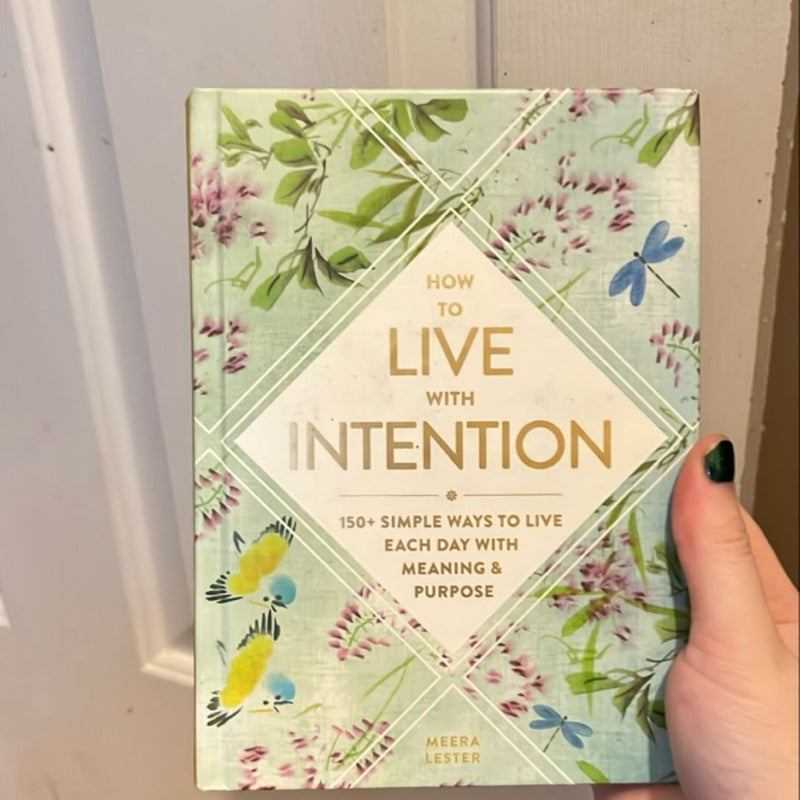 How to Live with Intention