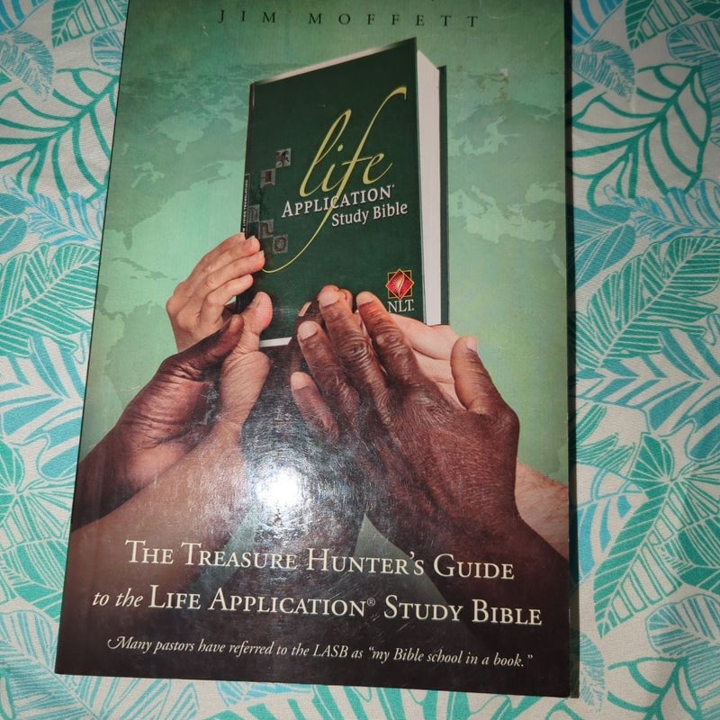 The Treasure Hunter's Guide to the Life Application Study Bible 