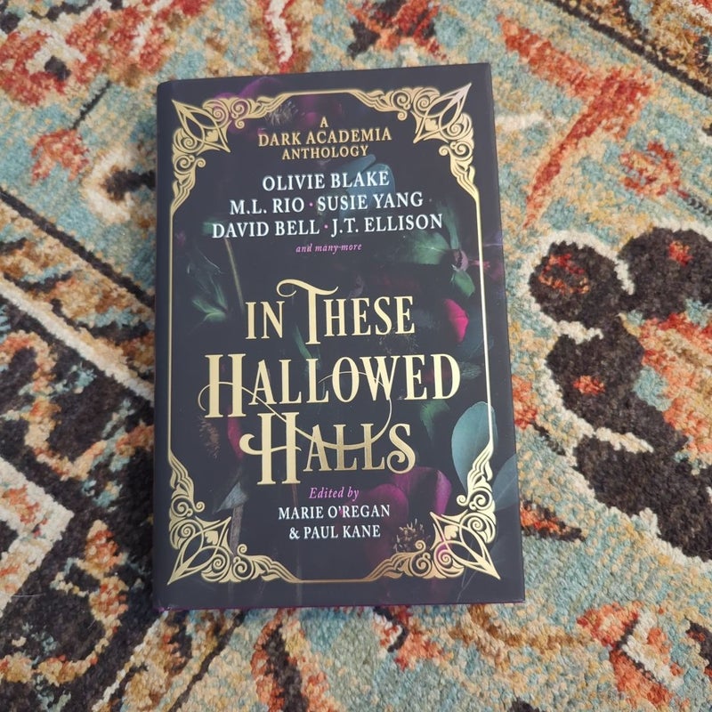 In These Hallowed Halls: a Dark Academia Anthology