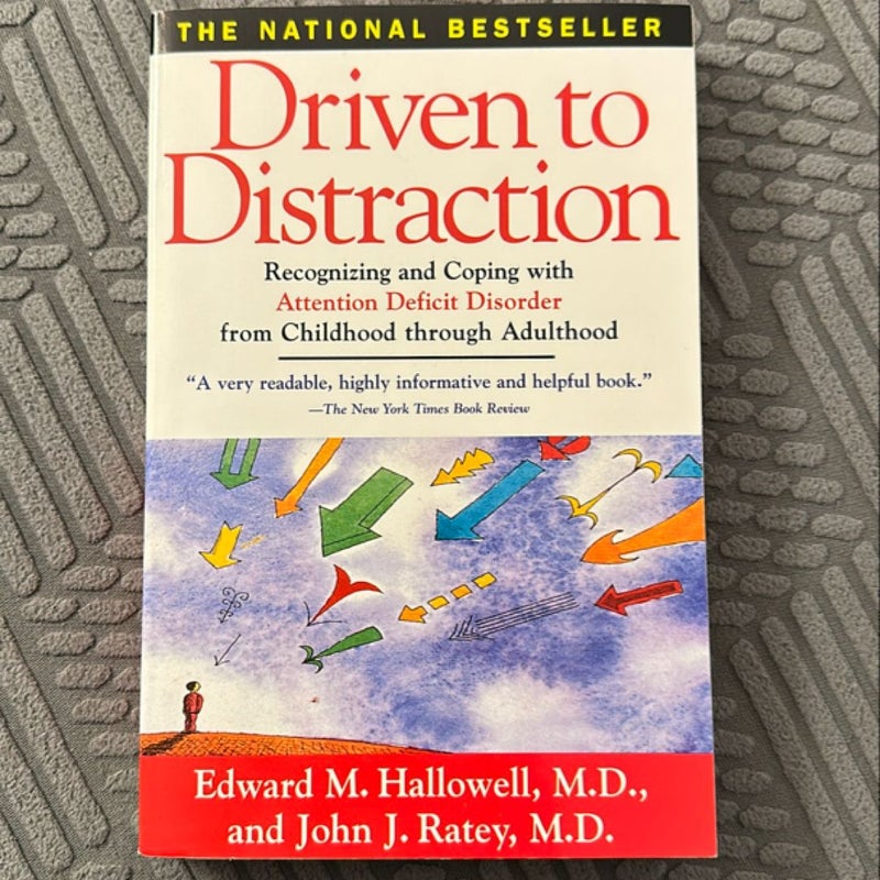 Driven to Distraction