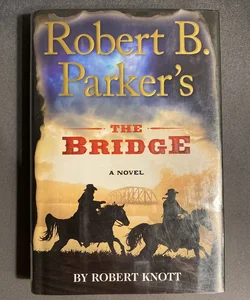 Robert B. Parker's the Bridge