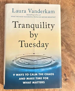 Tranquility by Tuesday