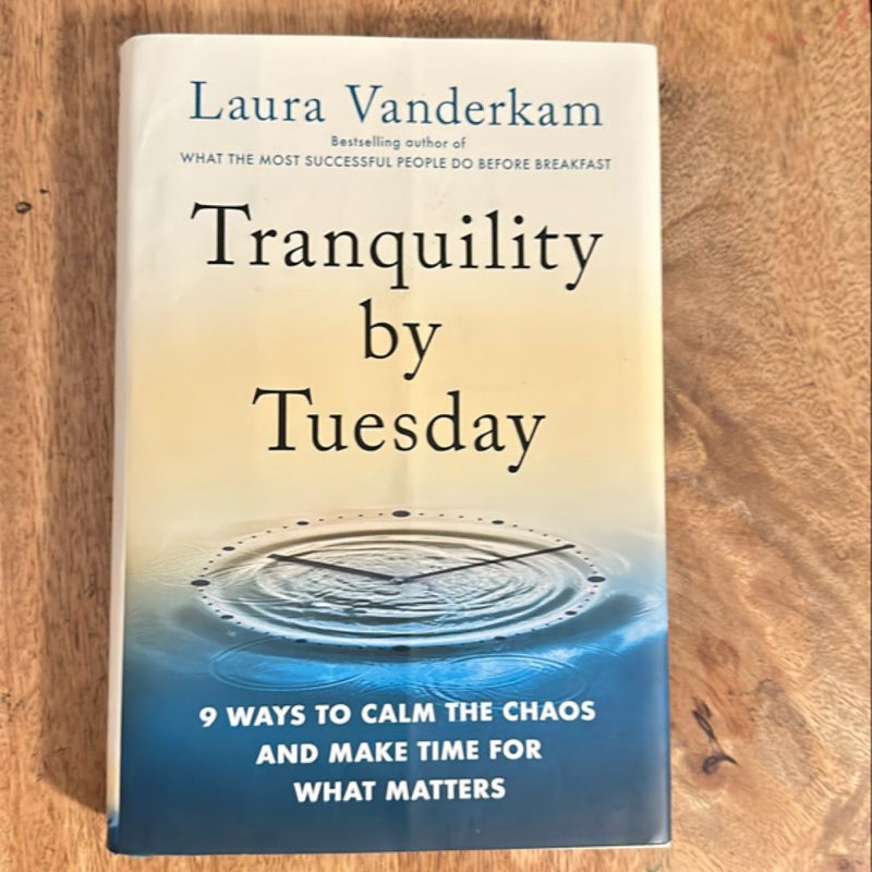 Tranquility by Tuesday