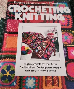 Better Homes and Gardens Crocheting & Knitting