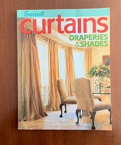 Curtains, Draperies and Shades
