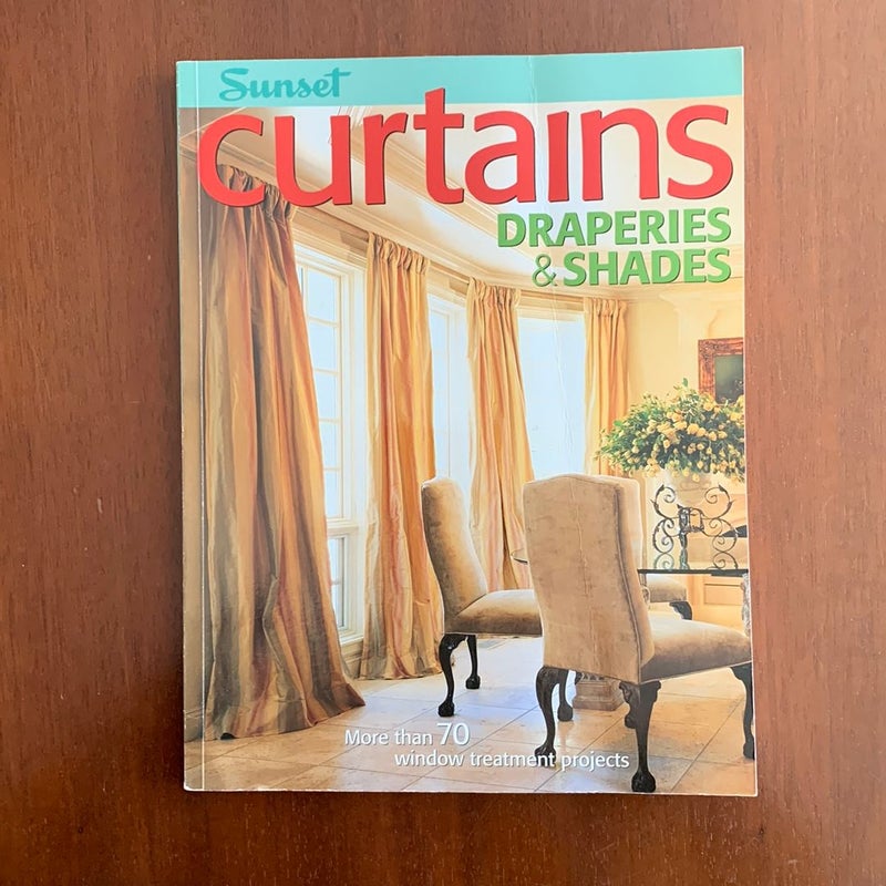 Curtains, Draperies and Shades