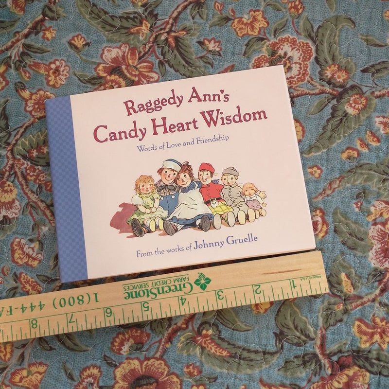 Raggedy Ann's Candy Heart Wisdom