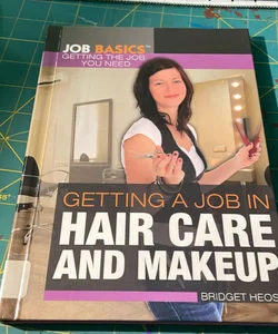 Getting a Job in Hair Care and Makeup