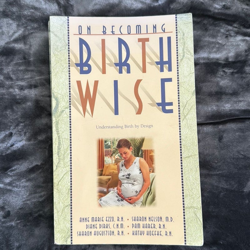 On Becoming Birthwise