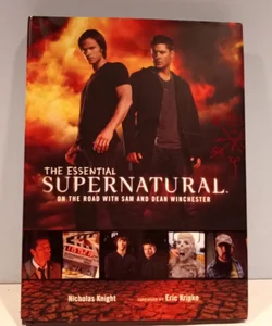 The Essential Supernatural [Revised and Updated Edition]